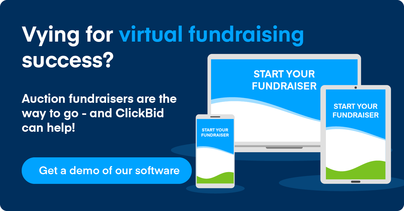 Click this graphic to get a demo of ClickBid's software, which can help you launch a virtual fundraiser.