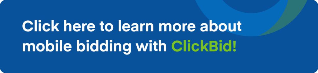 Click this graphic to learn more about mobile bidding with ClickBid.