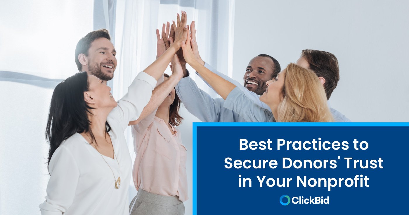 5 Best Practices to Secure Donors' Trust in Your Nonprofit