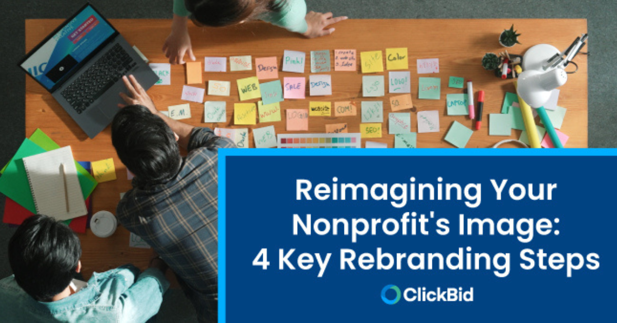 Reimagining Your Nonprofit's Image: 4 Key Rebranding Steps