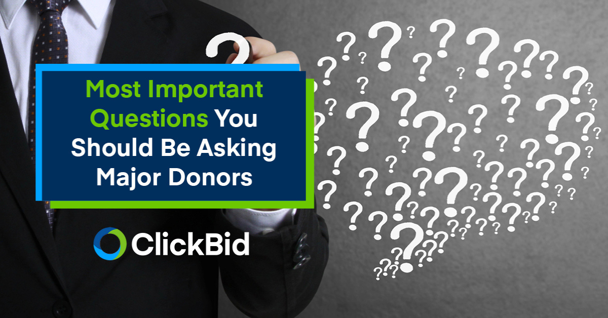 4 Important Questions You Should Be Asking Major Donors