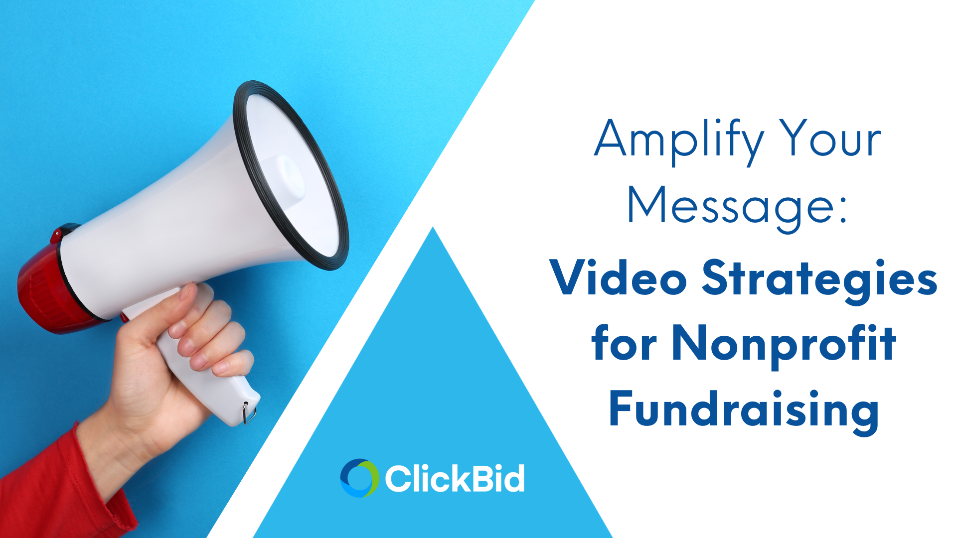 Amplify Your Message: Video Strategies for Nonprofit Fundraising