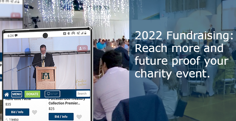 2022 Fundraising: Your hybrid “future proof” charity event.