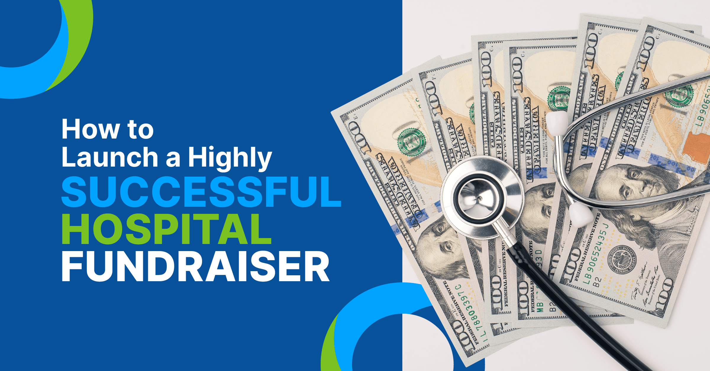How to Launch a Highly Successful Hospital Fundraiser