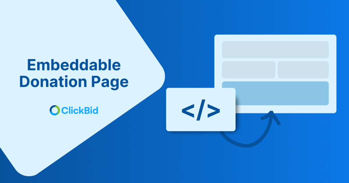 Bringing Seamless Donations to Your Nonprofit’s Website With ClickBid’s Donation Form