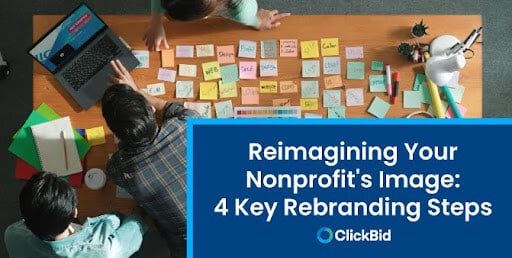 Reimagining Your Nonprofit's Image: 4 Key Rebranding Steps